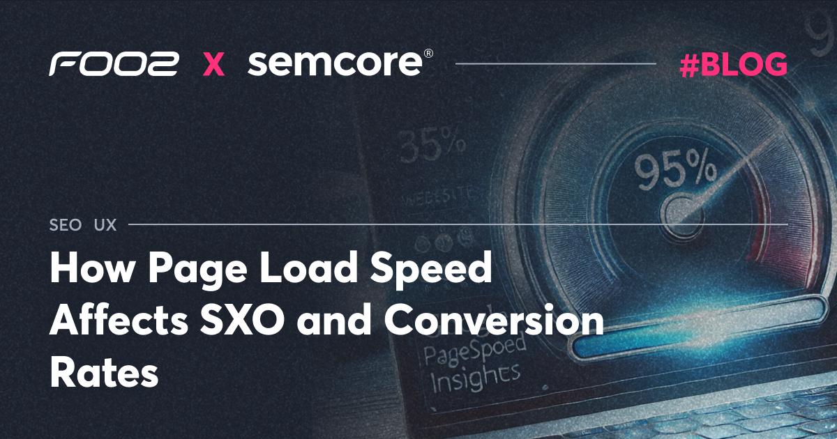 How Page Speed Impacts SXO and Conversion Rates - Fooz